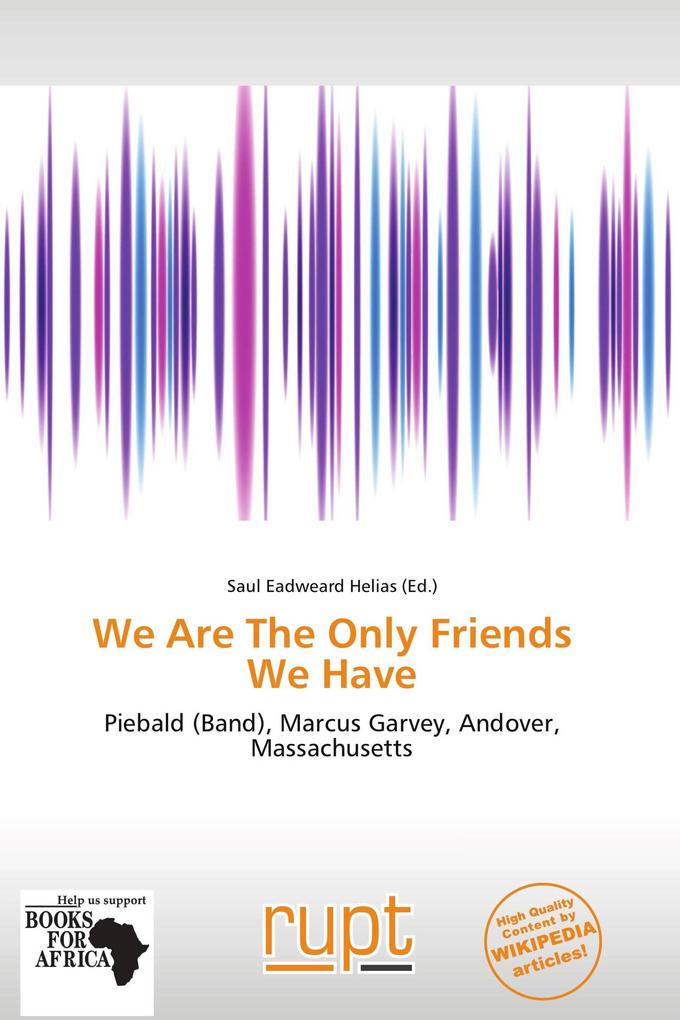We Are The Only Friends We Have