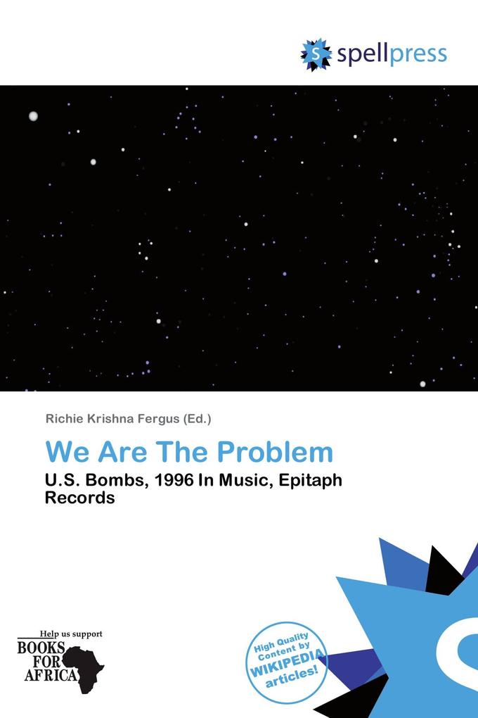 We Are The Problem