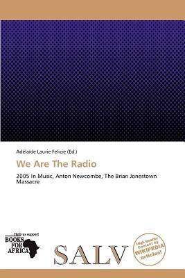 We Are The Radio