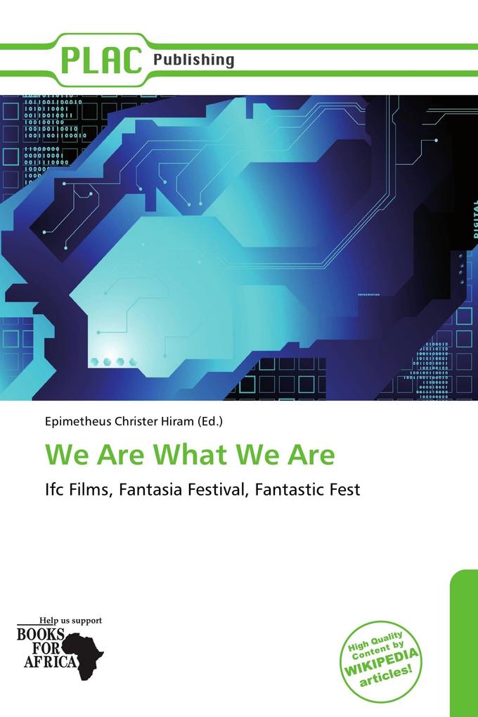 We Are What We Are