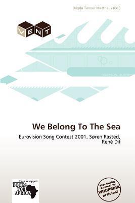 We Belong To The Sea