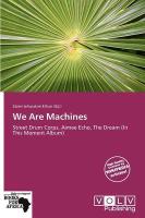 We Are Machines