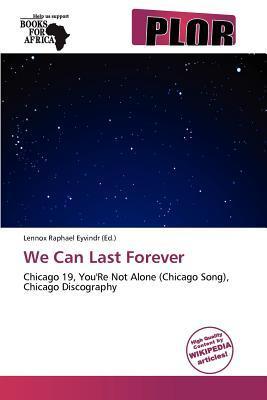 We Can Last Forever