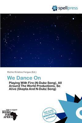 We Dance On