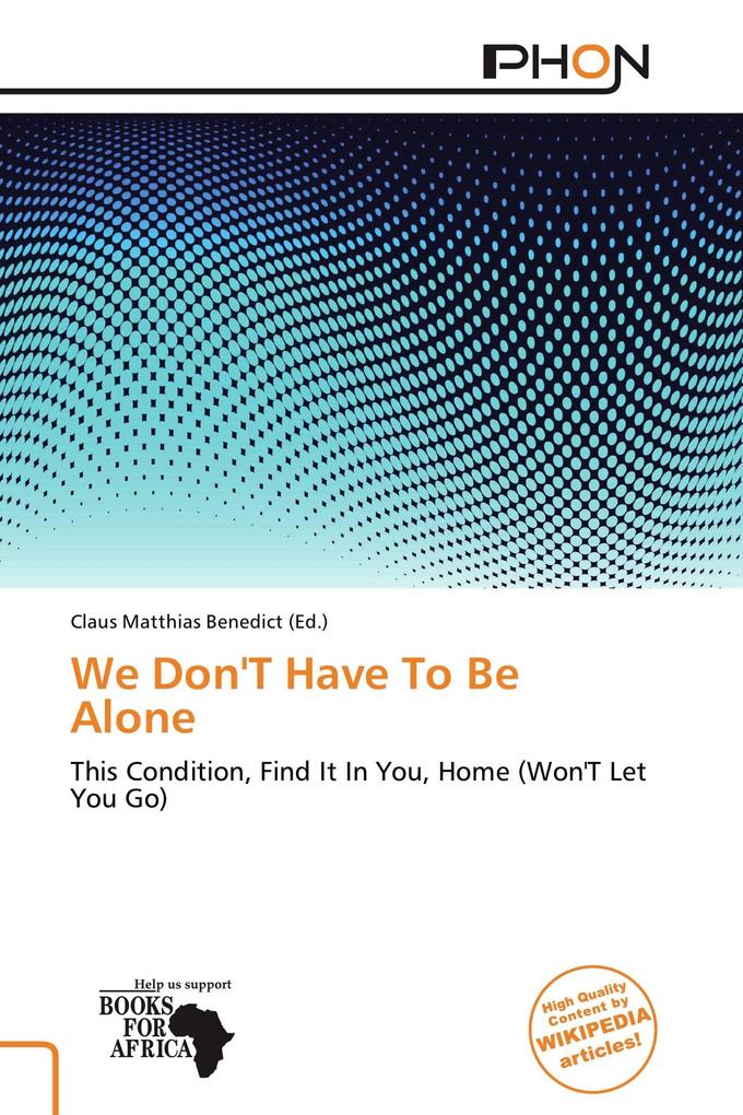 We Don'T Have To Be Alone