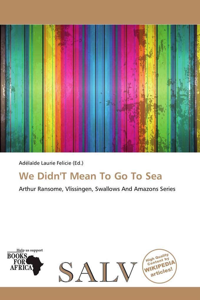 We Didn'T Mean To Go To Sea