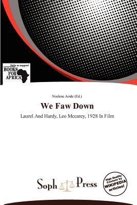 We Faw Down