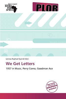 We Get Letters