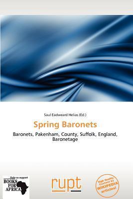 Spring Baronets
