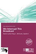 We Interrupt This Broadcast