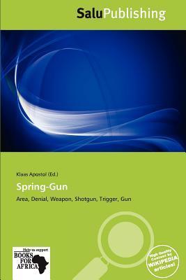 Spring-Gun