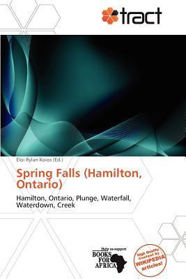 Spring Falls (Hamilton Ontario)