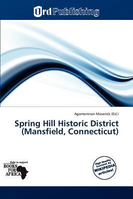 Spring Hill Historic District (Mansfield Connecticut)