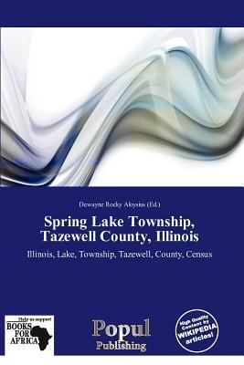 Spring Lake Township Tazewell County Illinois