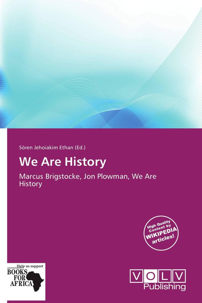 We Are History