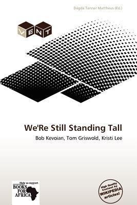We'Re Still Standing Tall