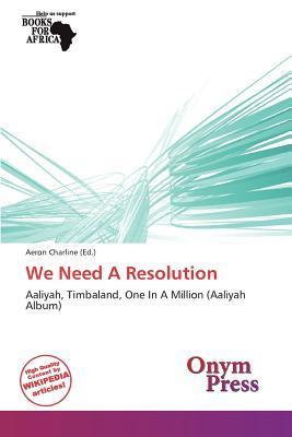 We Need A Resolution