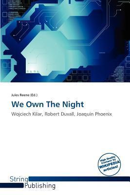 We Own The Night