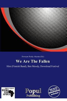 We Are The Fallen