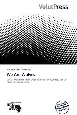 We Are Wolves