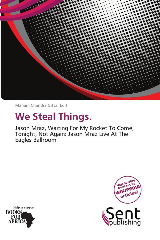 We Steal Things.