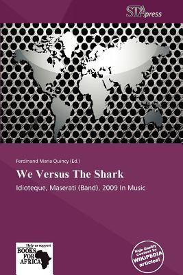 We Versus The Shark