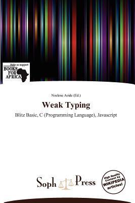 Weak Typing