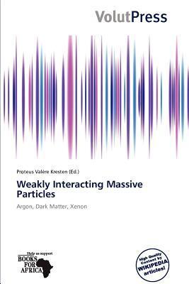 Weakly Interacting Massive Particles