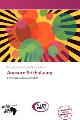 Anusorn Srichaluang