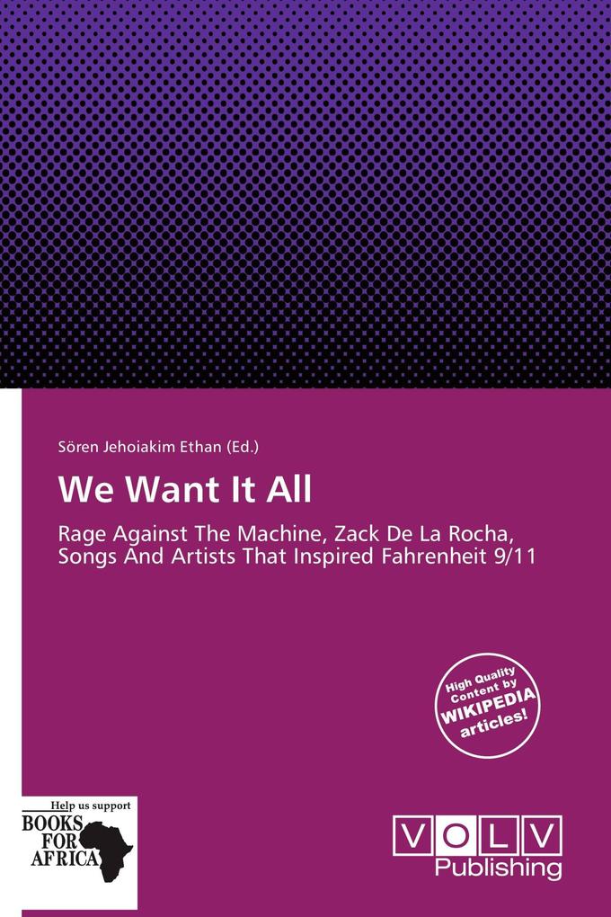 We Want It All