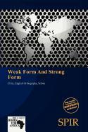 Weak Form And Strong Form