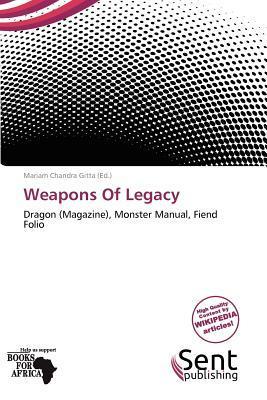 Weapons Of Legacy