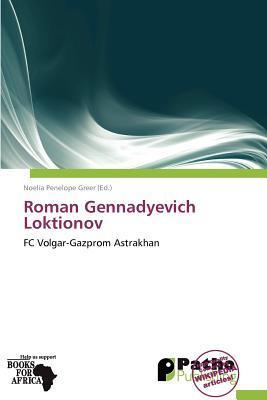 Roman Gennadyevich Loktionov