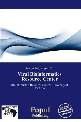 Viral Bioinformatics Resource Center