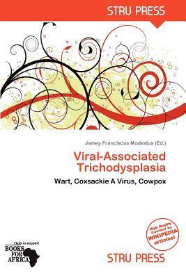 Viral-Associated Trichodysplasia