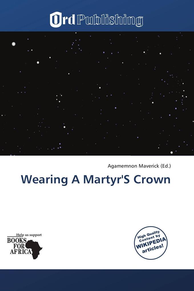 Wearing A Martyr'S Crown
