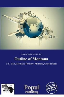 Outline of Montana