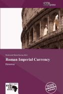 Roman Imperial Currency