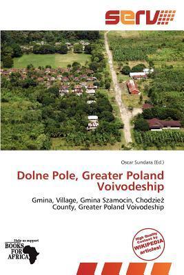 Dolne Pole Greater Poland Voivodeship