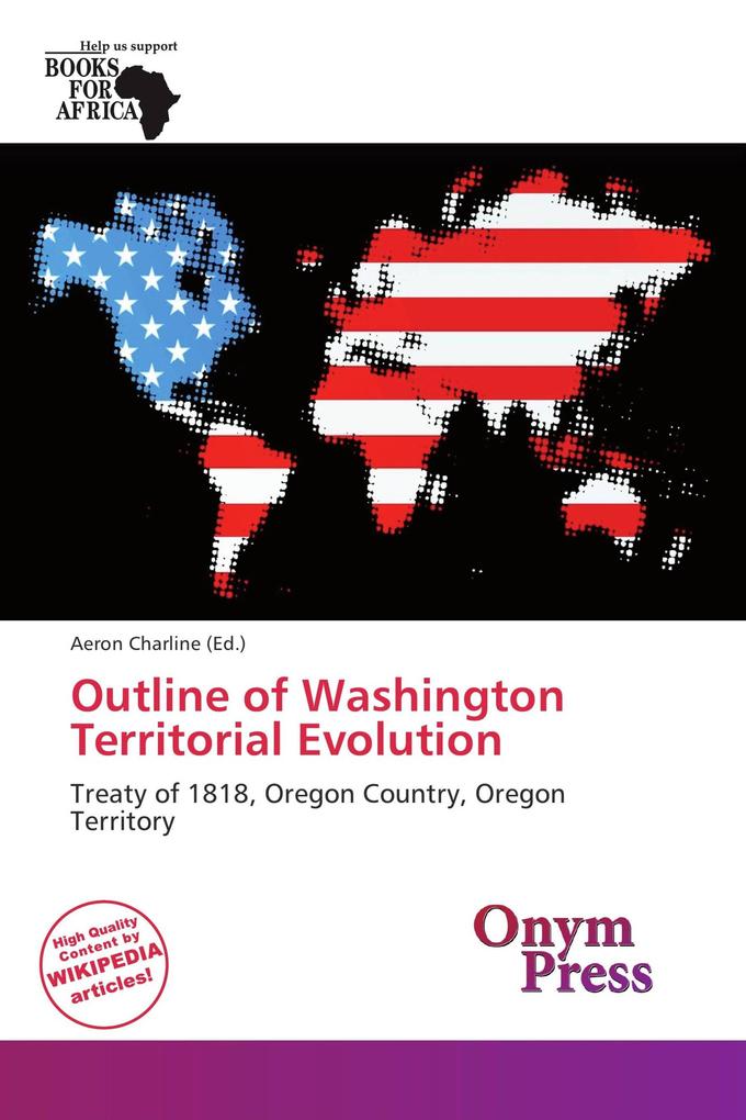 Outline of Washington Territorial Evolution