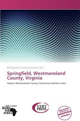 Springfield Westmoreland County Virginia
