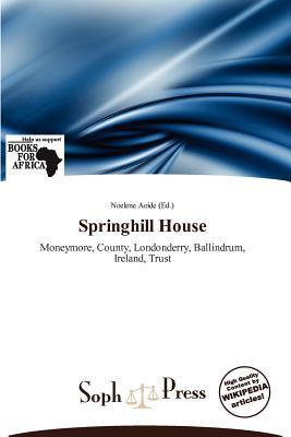 Springhill House