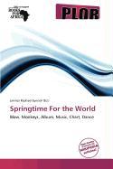 Springtime For the World