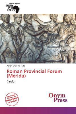 Roman Provincial Forum (Mérida)