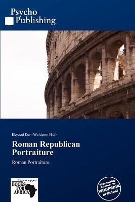 Roman Republican Portraiture