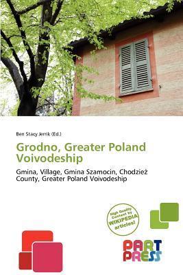 Grodno Greater Poland Voivodeship