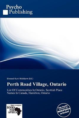 Perth Road Village Ontario