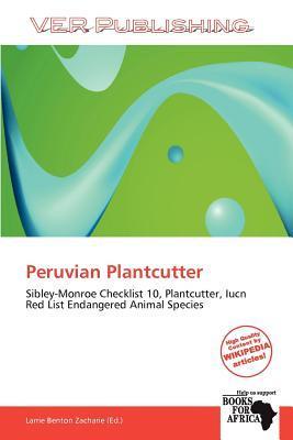 Peruvian Plantcutter