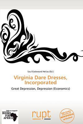 Virginia Dare Dresses Incorporated