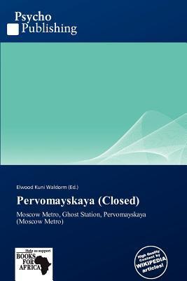 Pervomayskaya (Closed)